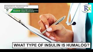 What Type Of Insulin Is Humalog [upl. by Trilly]