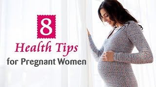 8 Essential Pregnancy Care Tips [upl. by Nert660]