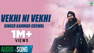 Kanwar Grewal ● Vekhi Ni Vekhi ● Latest Punjabi Songs ● Superhit Punjabi Songs ● Finetone Music [upl. by Ilaire]