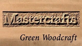 Mastercrafts part 1 of 6  Green Woodcraft [upl. by Jalbert]