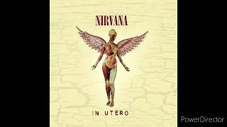 Nirvana  In Utero 30th Anniversary Remastered  Bonus Tracks [upl. by Mall804]