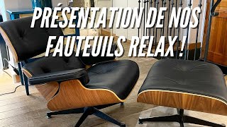 Bien choisir son fauteuil de relaxation 😴 Présentation Fauteuils Relax inspiration Charles Eames [upl. by Llenad]