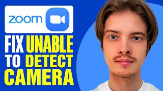 How To Fix Zoom Unable To Detect Camera 2024 [upl. by Ennylyak939]