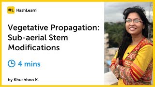 Vegetative Propagation Subaerial Stem Modifications [upl. by Anawak897]