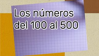 Los números del 100 al 500 [upl. by Imak166]