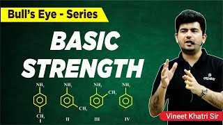 Basic Strength Of Amines GOC  IIT JEE  NEET Organic Chemistry  Vineet Khatri Sir  ATP Star Kota [upl. by Corbett]