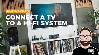 5 WAYS to connect a TV to a HIFI system for beginners [upl. by Eimmij]