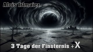 Alois Irlmaier Die Finsternis Teil 1 [upl. by Eessej]