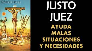 Justo Juez oración para pedir ayuda en malas situaciones y necesidades [upl. by Alyson]