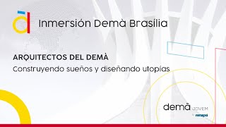 Inmersión Demà Brasília [upl. by Comptom]