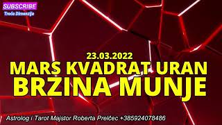 MARS KVADRAT URAN 23032022 BRZINA MUNJE [upl. by Alpheus]