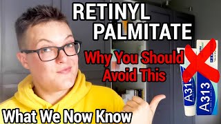 RETINYL PALMITATE  Worst Form Of Retinol Dangerous [upl. by Ramu914]