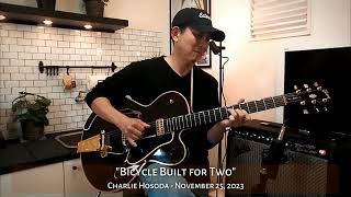 “Bicycle Built for Two”  Charlie Hosoda  Chet Atkins Style Solo Guitar  Gibson 1992 CG [upl. by Viccora]