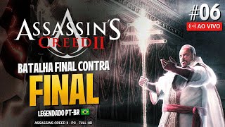 Assassins Creed 2 06  O fim do Papa Rodrigo Borgia  Legendado em PTBR [upl. by Chemash]