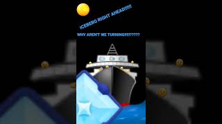 ICEBERG RIGHT AHEAD titanic [upl. by Anitteb]