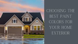 Choosing the best paint colors for your home exterior [upl. by Jareen865]