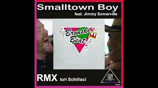 Smalltown Boy RMX [upl. by Leopoldine704]