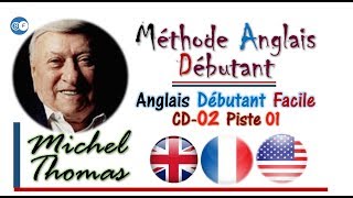 Anglais Débutant Facile CD 02 Piste 01 Michel Thomas [upl. by Brie]