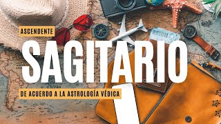 Ascendente SAGITARIO ♐️  Una Vida de Aventuras y Sabiduría  Astrología Védica 💫 [upl. by Esilehc]