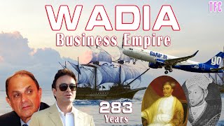 Wadia Family Business Empire 283 Years  How big is Wadia Group  Nusli Wadia  Ness wadia [upl. by Madelon]