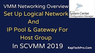 How To Setup Logical Network And IP Pools In SCVMM [upl. by Rice]