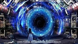 CERN PORTAL DO ABISMO DA SUIÇA É REAL Visão Profética á Rosana Rüegg [upl. by Rebbecca]