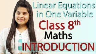 Introduction  Linear Equations in One Variable  Chapter 2  NCERT Class 8th Maths [upl. by Kall282]