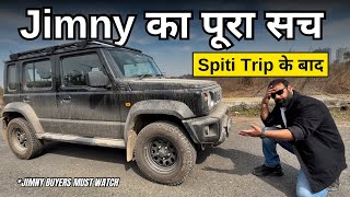 JIMNY ख़रीदना बड़ी गलती थी  Spiti Trip ने पूरी पोल खोल दी JIMNY की  JIMNY BUYERS MUST WATCH [upl. by Itak751]