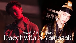 Daechwita 대취타 X Yamazaki  Agust D amp Yongguk 방용국  mashup [upl. by Oinota897]