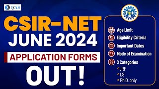 CSIR NET JUNE 2024 Detailed Notification Out  Age limit Fees amp Complete Details [upl. by Llertnac521]