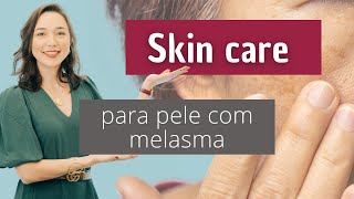 SKINCARE para pele com MELASMA  Dermatologista Dra Marina Hayashida [upl. by Calia180]