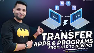 How to Transfer Apps and Programs from One PC to Another PC 2024 [upl. by Kenzi]