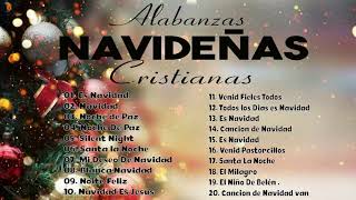 Feliz Navidad 2022  Alabanzas Navideñas Cristianas  Lo Mejor de la Musica Cristiana Navideña 2022 [upl. by Araec]