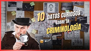 10 DATOS de la CRIMINOLOGÍA que NO SABÍAS [upl. by Leboff346]