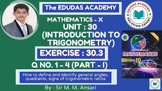 Grade 10  Maths  Unit 30  Introduction to Trigonometry  Exercise 303  Part  I Q No 1  4 [upl. by Dnalkrik]