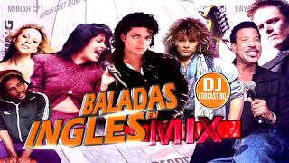 BALADAS EN INGLES MIX LOS MEJORES EXITOS [upl. by Zampardi]