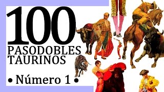 100 Pasodobles taurinos [upl. by Naruq]