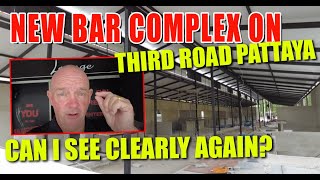 Did you know about the NEW BAR COMPLEX here on Third Road Pattaya [upl. by Atwekk]