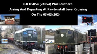 4K ELR D5054 24054 Phil Southern Arring And Departing At Rawtenstall Level Crossing On 030324 [upl. by Silin]