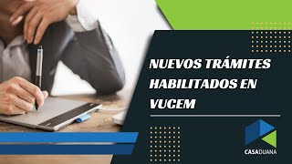 Nuevos trámites habilitados en VUCEM [upl. by Oj]