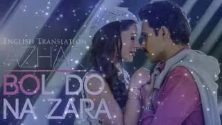 Bol Do Na Zara  Official Lyrics Video With English Translation  Armaan Malik  AZHAR [upl. by Faustena]