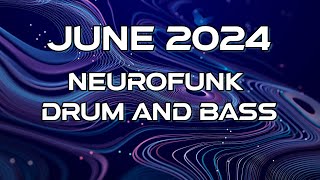 Neurofunk June 2024 HighOctane DnB Mix  Explosive Tracks amp Futuristic Beats [upl. by Milburr]