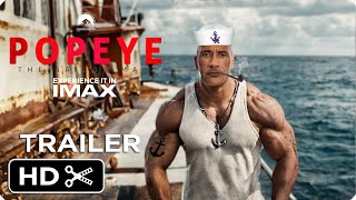 POPEYE THE SAILOR MAN Live Action Movie – Full Teaser Trailer – Dwayne Johnson [upl. by O'Hara]