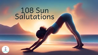 108 Sun Salutations Uplifting Music  Surya Namaskar video guide with count springequinox [upl. by Ordway]