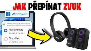 Jak přepínat ZVUK v počítači  Návod  Windows 11  PC [upl. by Mackler]