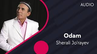 Sherali Jorayev  Odam  Шерали Жураев  Одам Official Audio [upl. by Coveney]