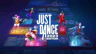 Just Dance 2023 Edition  Complete Songlist [upl. by Vanny]