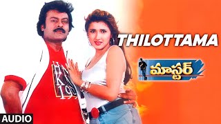 Thilottama Audio Song  Master  Chiranjeevi Sakshi Shivanand Roshini  Deva [upl. by Akinyt314]