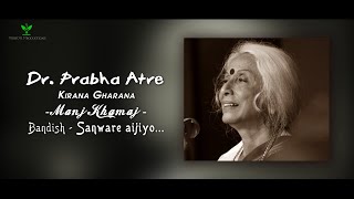 Dr Prabha Atre  Saware Aijaiyo saware [upl. by Jenda]