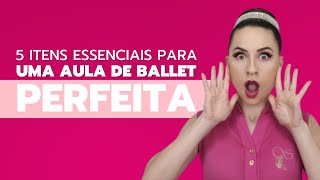 5 itens ESSENCIAIS para uma aula de BALLET INFANTIL perfeita [upl. by Hildick304]